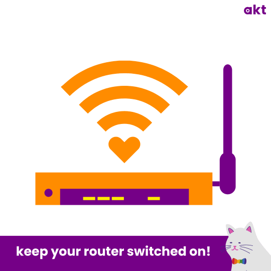 Keep your router switched on!